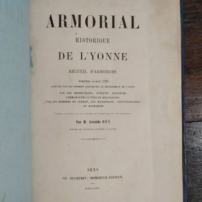 DEY (Aristide). Armorial historique de l'Yonne....