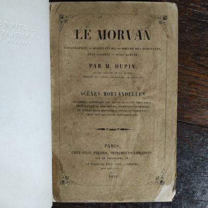 DUPIN (A. M. J. J.). Le Morvan : topographie,...