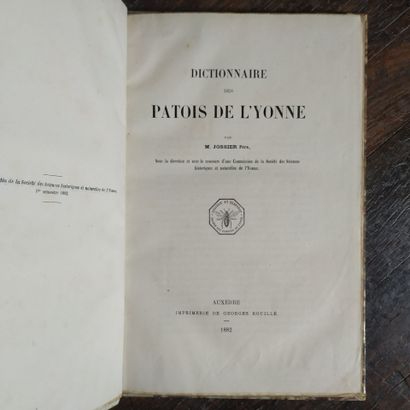 JOSSIER (S.). Dictionary of Yonne dialects....