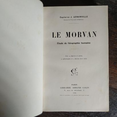 LEVAINVILLE (J.). Le Morvan. Etude de géographie...