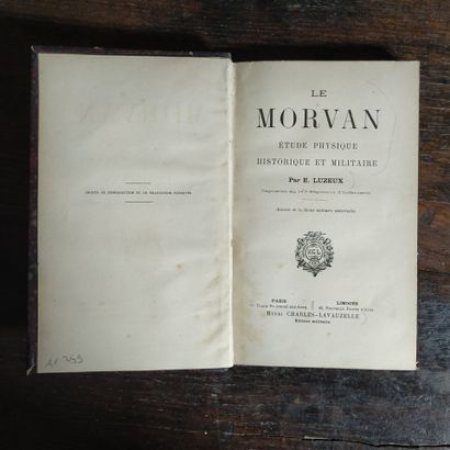 LUZEUX (Etienne). Le Morvan. A physical,...