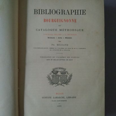 MILSAND (Philibert). Bibliographie bourguignonne...