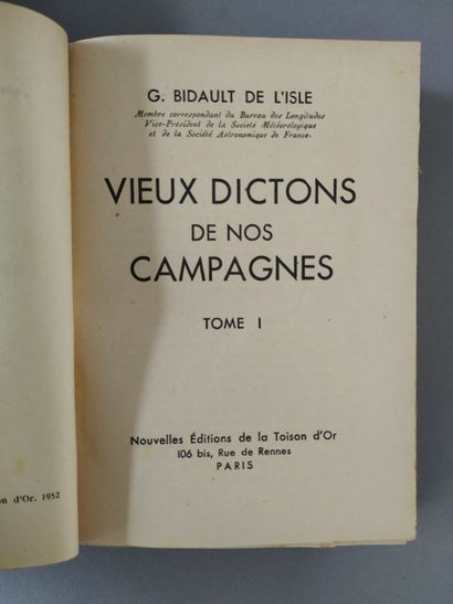 BIDAULT DE L'ISLE (G.). Vieux dictons de...