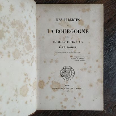 ROSSIGNOL (Claude). Des libertés de la Bourgogne,...