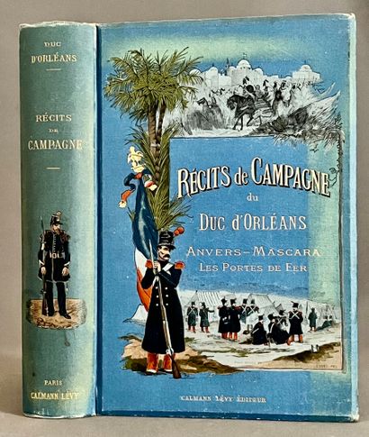 ORLÉANS (Ferdinand-Philippe, Duke of). Campaign...
