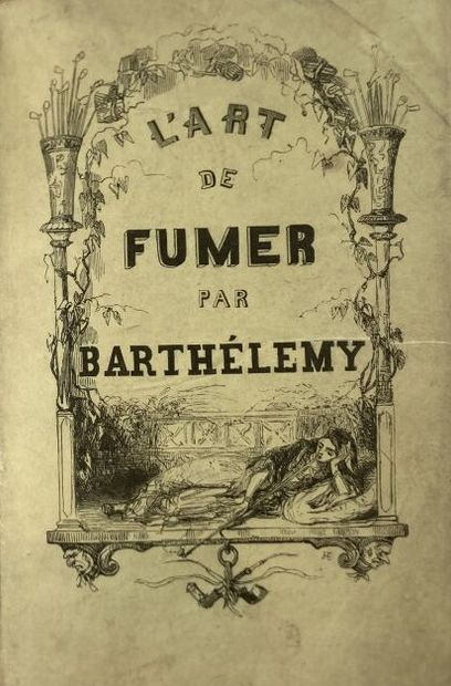 BARTHELEMY. L'art de fumer. Paris, Lallemand-...