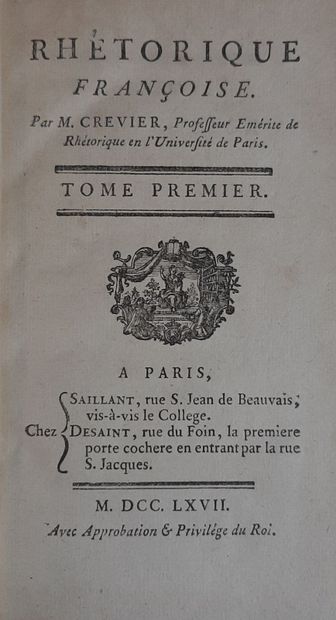 CREVIER. Rhétorique françoise. Paris, 1767....