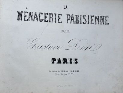 DORE (G.). La ménagerie parisienne. Paris,...