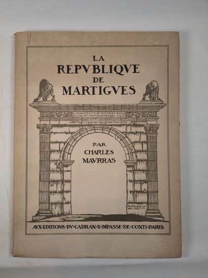 MAURRAS (Ch.). La république de Martigues....