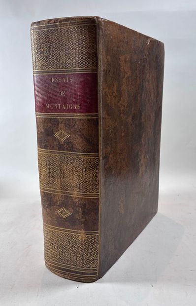 MONTAIGNE
Les Essais. Paris, Robinot, 1625....
