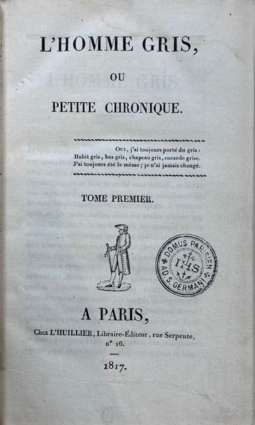 L'HOMME GRIS OU PETITE CHRONIQUE. Paris,...