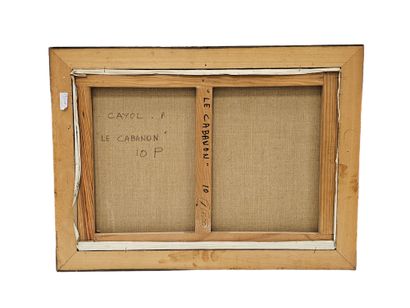 CAYOL
Le cabanon
Huile sur toile encadrée
Dim...