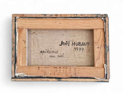 Joël HUBAUT | Né en 1947
Epidémie au ciel,...