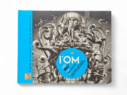 •	« l’OM 110 ANS » en 110 photos publié en...