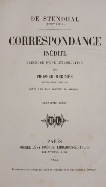 STENDHAL. Unpublished correspondence. Paris,...