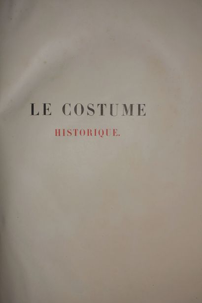 RACINET Auguste. Le Costume historique. Paris,...