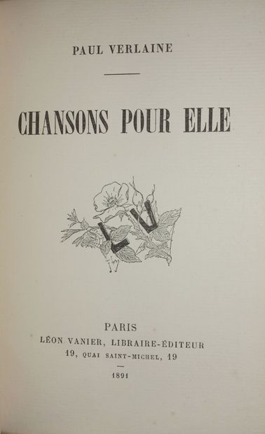 VERLAINE Paul. Chansons pour Elle. Paris,...
