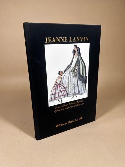[JEANNE LANVIN] 
Janine ALAUX, François BAUDOT,...