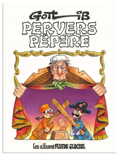 Gotlib
MARCEL GOTLIB
Pervers Pépère, Audie...