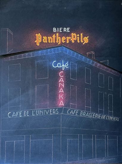 Canaka Café, Café de L'Univers, Panther Pils...