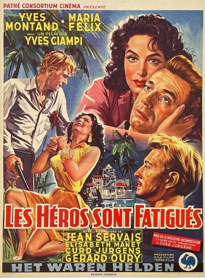 Les Héros Sont Fatigués Yves Montan Maria...