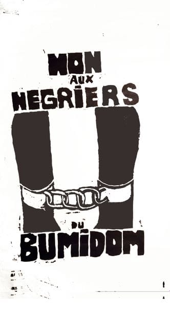 No to the Bumidom Slave Traders May '68*...