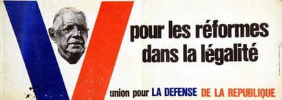 De Gaulle for Reforms Within the Law; Union...
