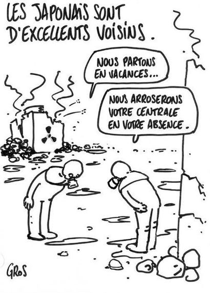 GROS
LES JAPONAIS SONT D'EXCELLENTS VOISINS...