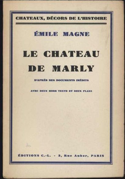 [MARL Y] MAGNE Emile «Le Château de Marly»...