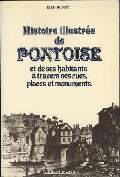 [PONTOISE] AUBERT Jean «Histoire illustrée...