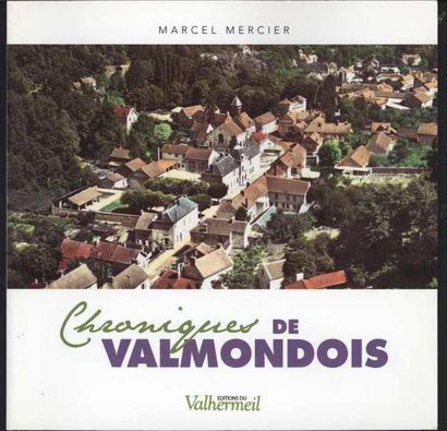 [VALMONDOIS] MERCIER Marcel «Chroniques de...