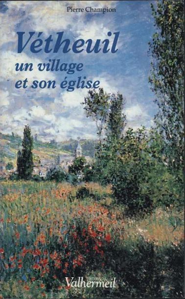 [VETHEUIL] CHAMPION Pierre «Vétheuil, un...