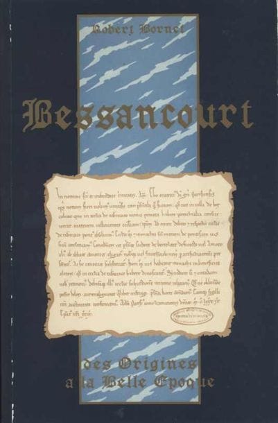 [BESSANCOURT], BORNET Robert, «Des Origines...