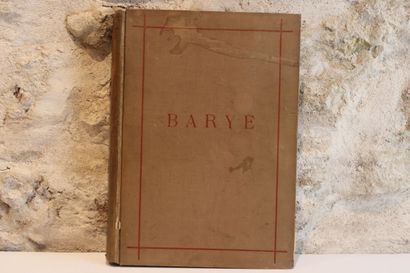 [BARYE], BALLU (Roger), The work of Barye,...