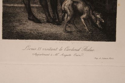 LOUIS XI visitant le Cardinal Balue. (Appartenant...