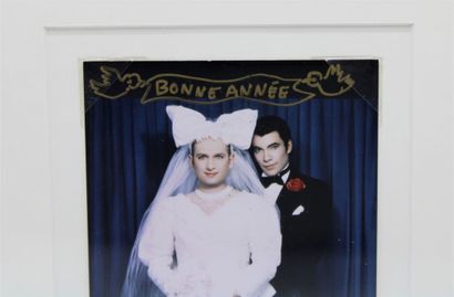 PIERRE & GILLES
Carte de voeux aux mariés.
Tirage...