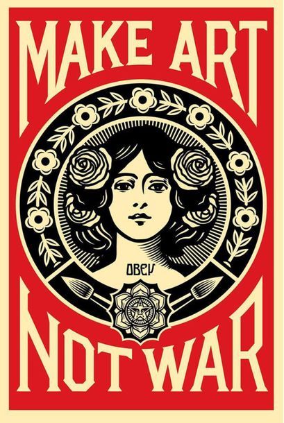 Shepard FAIREY

Make art not War

Litho-offset...