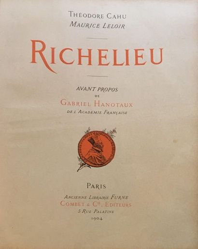 Théodore CAHU et Maurice LELOIR. Richelieu.

Paris,...