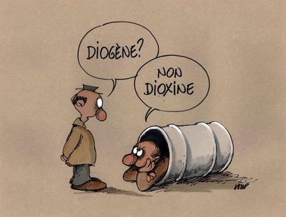 LOUP Jean Jacques 

Diogène ? Non dioxine...