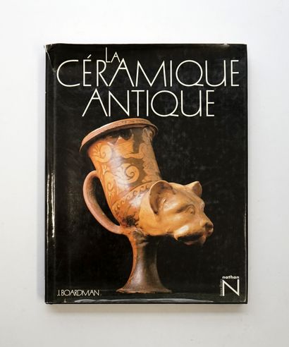 LA CERAMIQUE ANTIQUE, J. Boardman, Ed. Nathan...