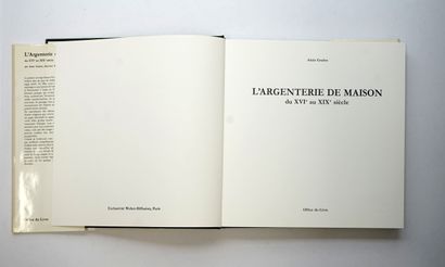 L'Argenterie de maison du XVIème au XIXème...