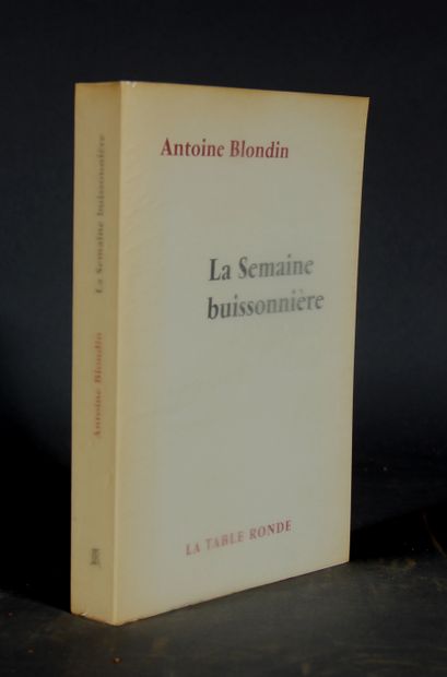 Antoine BLONDIN. 

La Semaine buissonnière.

La...
