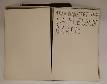 Jean DUBUFFET.

La Fleur de barbe. 

Paris,...