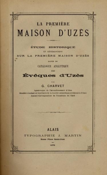 G. CHARVET
La première maison d'Uzès. Étude...