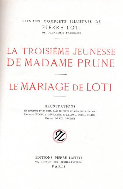 PIERRE LOTI
La troisième jeunesse de madame...