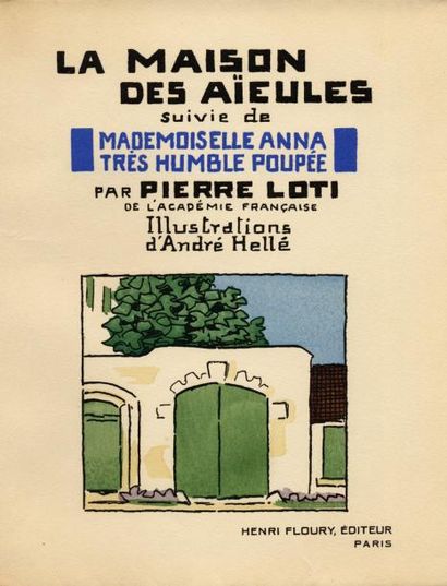 PIERRE LOTI
La Maison des aieules suivie...