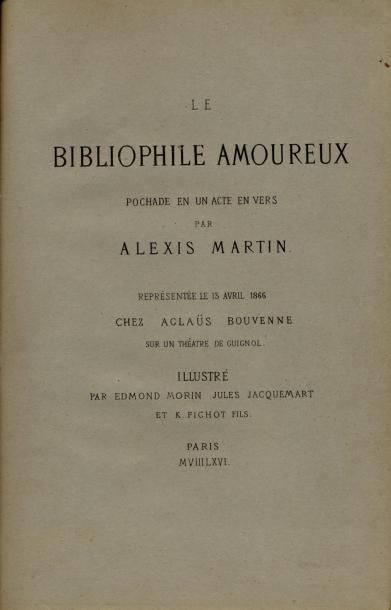 ALEXIS MARTIN
Le Bibliophile amoureux. Représenté...