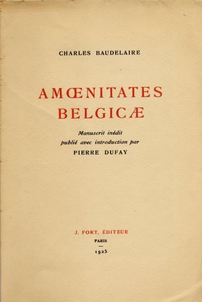CHARLES BAUDELAIRE
Amoenitates Belgicæ. Manuscrit...