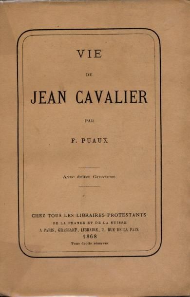 F. PUAUX
Vie de Jean Cavalier. Avec douze...