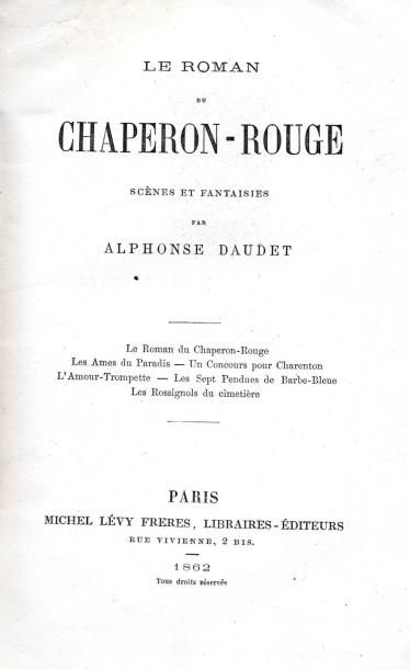 ALPHONSE DAUDET
Le Roman du chaperon rouge....